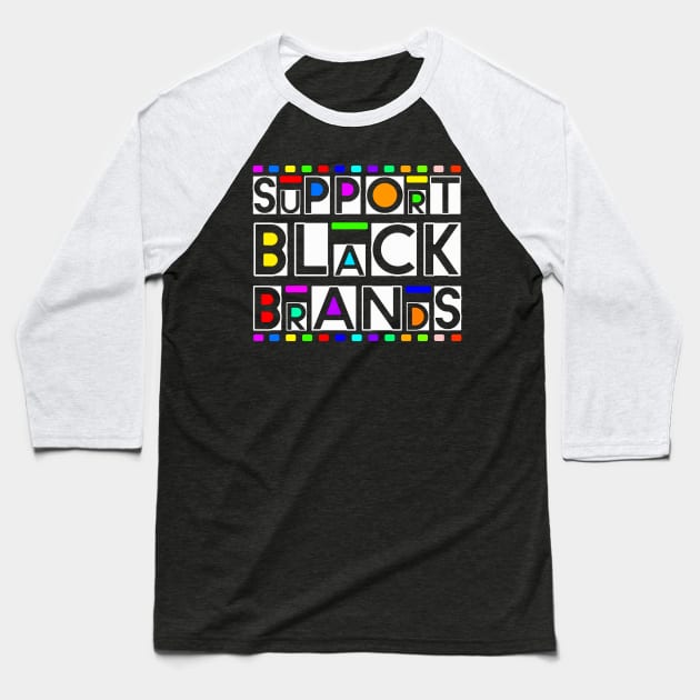 support black brands 1 Baseball T-Shirt by medo art 1